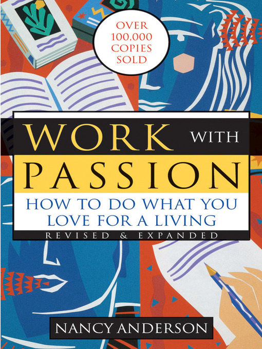 Title details for Work with Passion by Nancy Anderson - Available